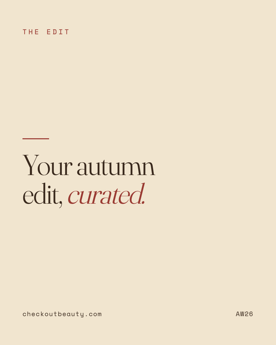 Your Autumn Beauty Edit: 10 Products to Refresh Your Routine