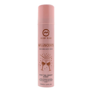 Oh My Glam Influscents Don't Be Creedy: Event Body Spray 100ml